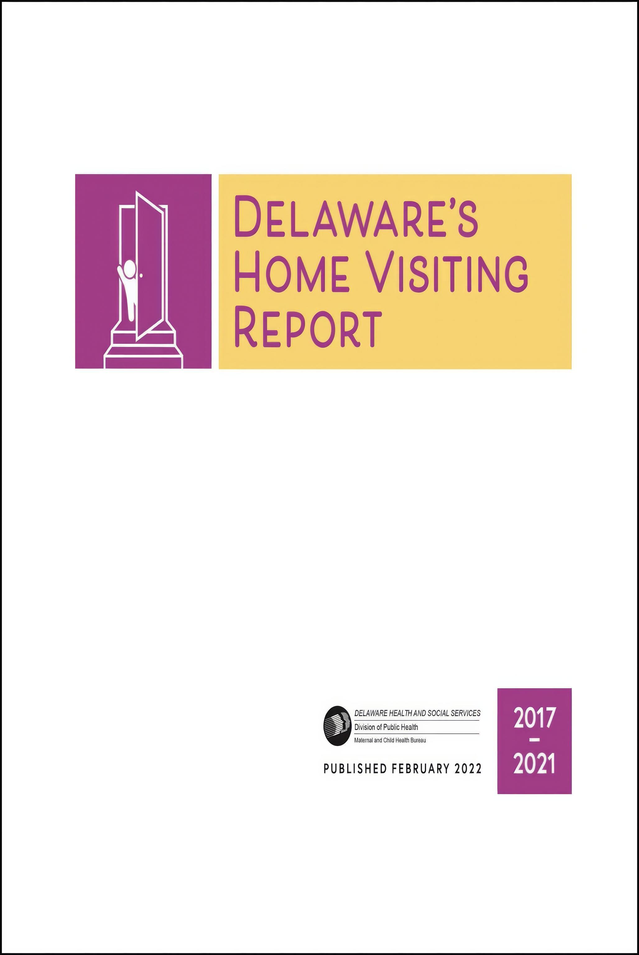 2017-2021 Delaware Home Visiting Report