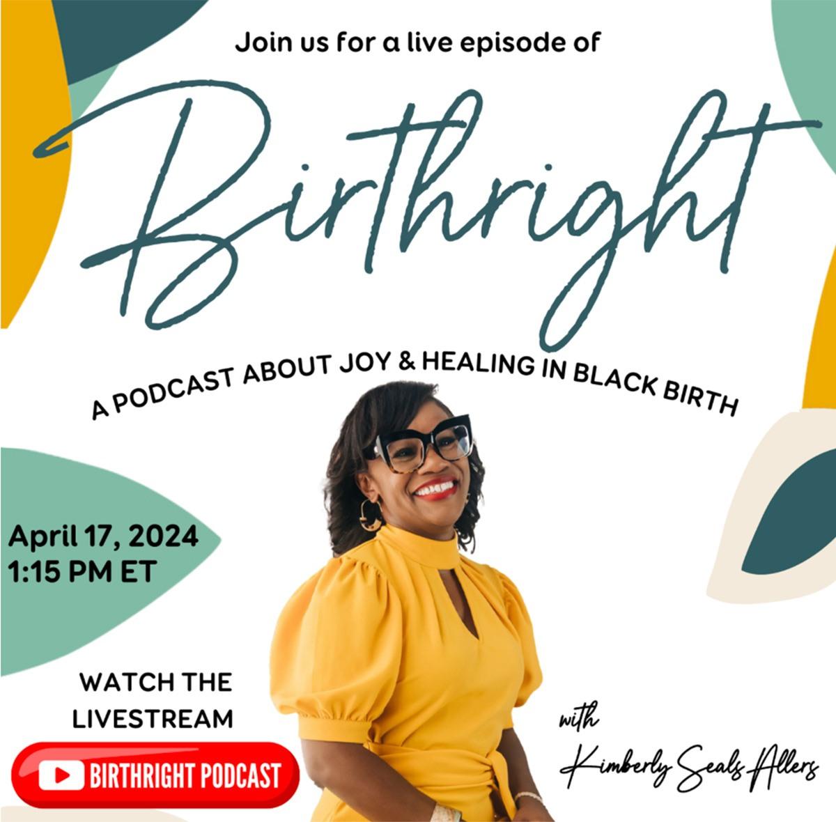 Join us for a live episode of Birthright. A podcast about joy & healing in black birth.